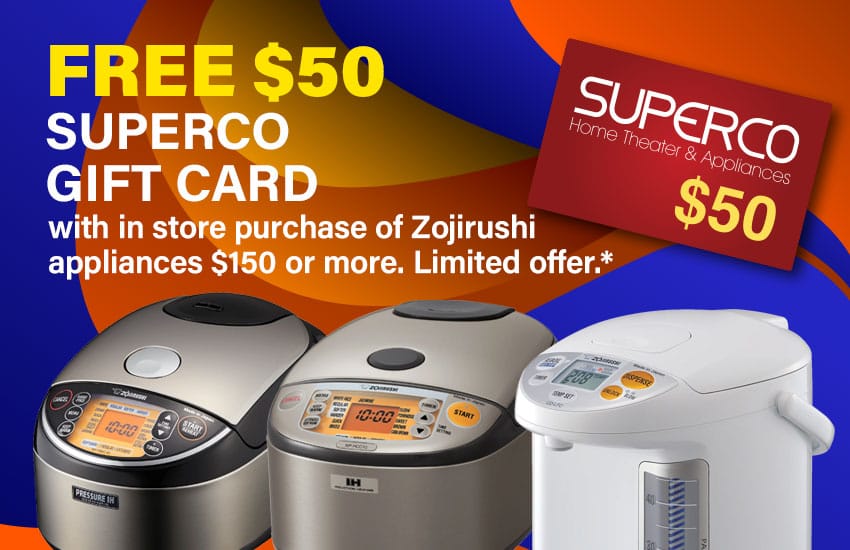 Free $50 Superco Gift Card with Zojirushi purchase of $150 or more.