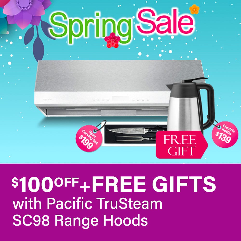 10% Off and Free Gifts on Pacific TruSteam Range Hoods